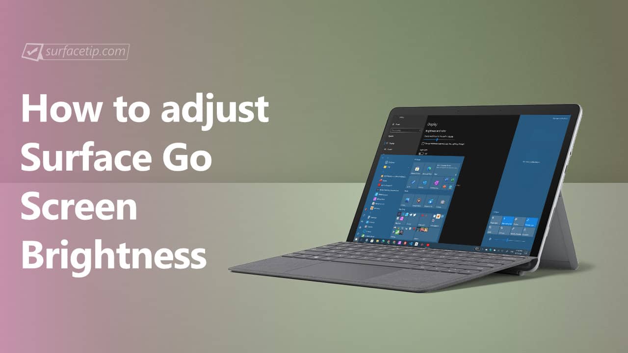 How to change Surface Go Screen Brightness