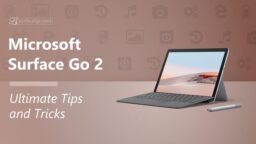 Surface Go 2 Tips & Tricks