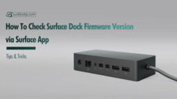 How to Check Surface Dock Firmware Version?