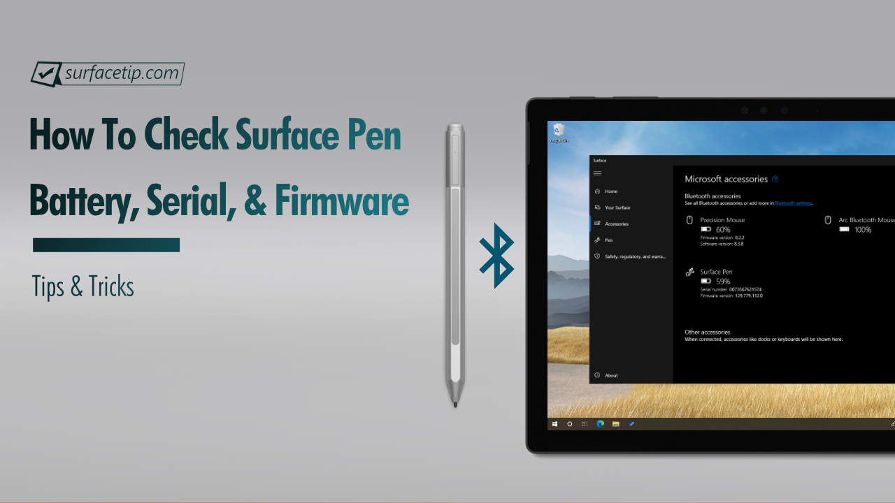 How to check Surface Pen Battery, Serial Number, and Firmware Version