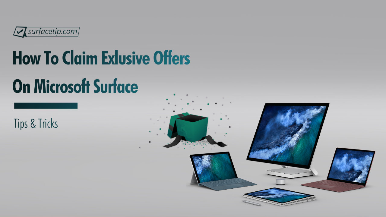 How to claim Surface exclusive offers for Surface devices