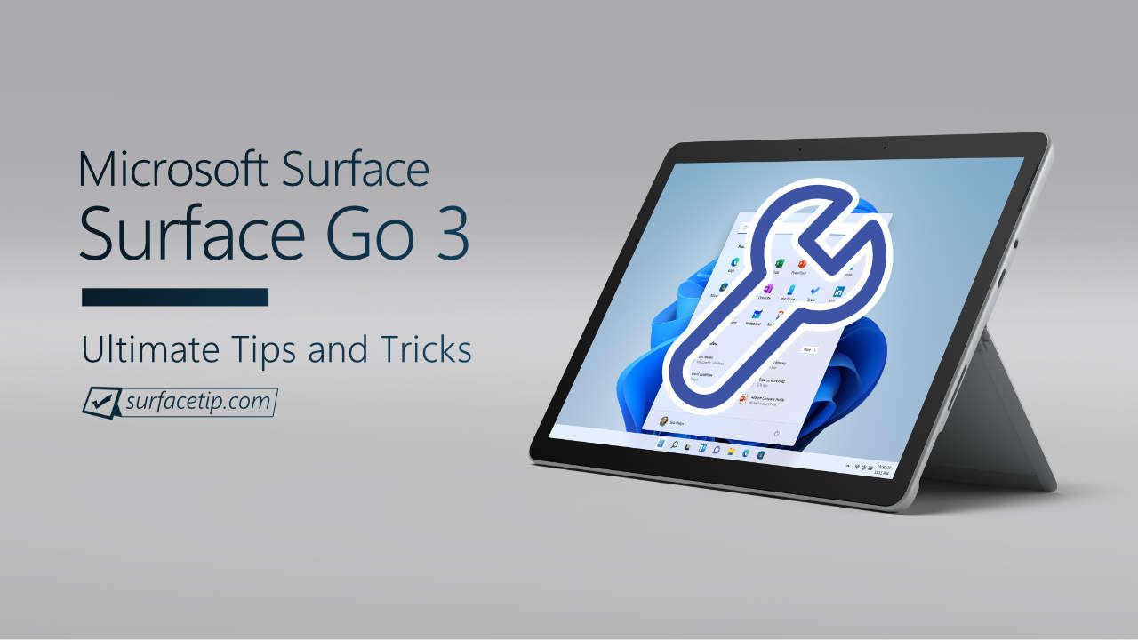 Surface Go 3 Tips and Tricks