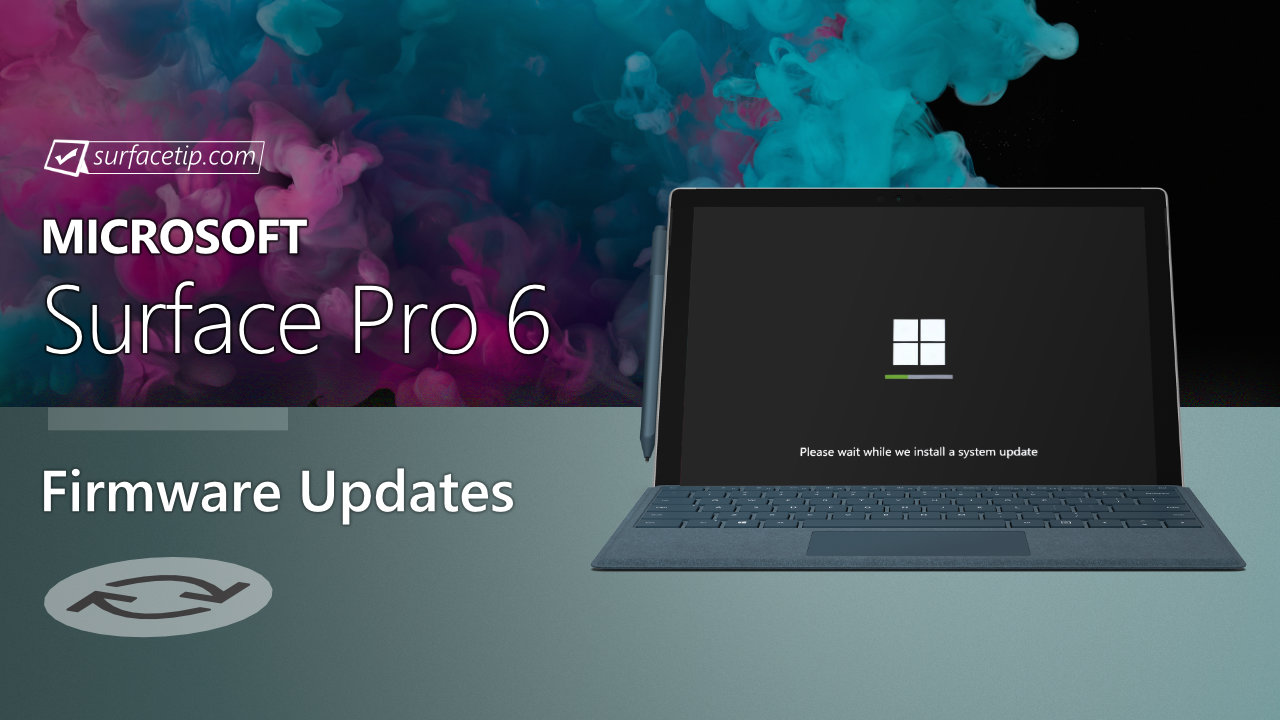 Surface Pro 6 Firmware Updates