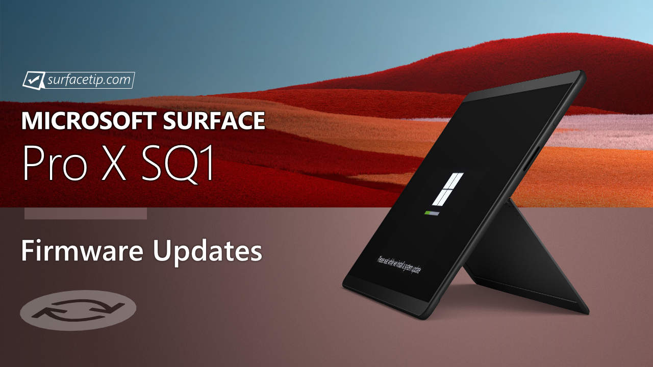 Surface Pro X SQ1 Firmware Updates